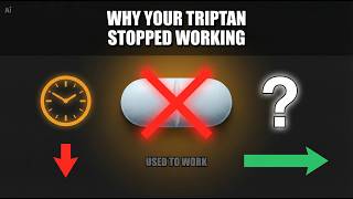 Why Your Triptan Stopped Working And What To Do Next
