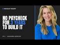 A Stay-at-Home Mom Who Took No Paycheck for Three Years to Build It