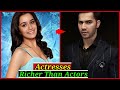 Bollywood Actresses Who Earn More than Bollywood Actor| Shraddha Kapoor, Priyanka Chopra, Alia Bhatt