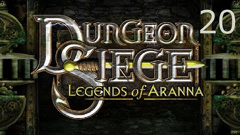 Dungeon Siege LOA Part 20 (No Commentary)