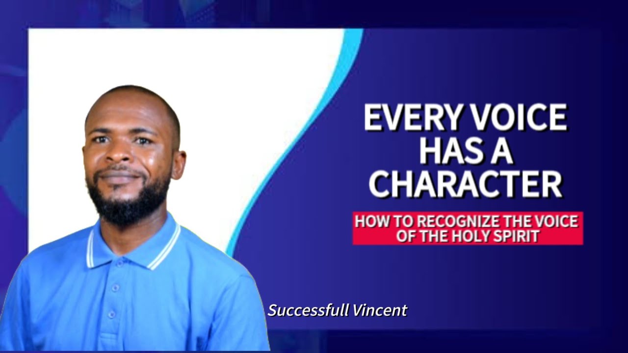 Every Voice has a Character || How to Recognize the voice of the Holy ...