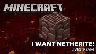 [Minecraft] part 4 - I want all Netherite EVERYTHING!