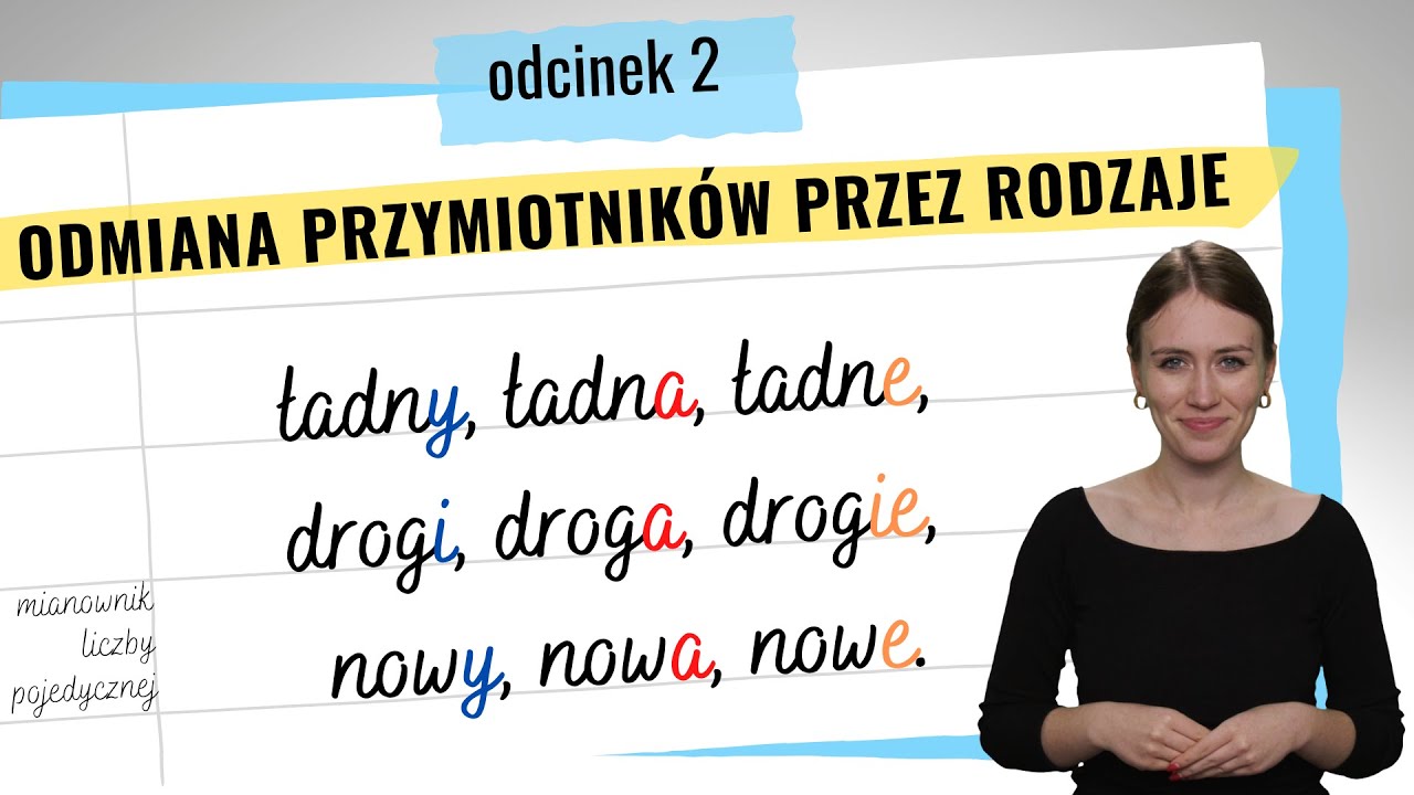 Przymiotnik Liczebnik Sprawdzian Z Odpowiedziam Odmiana przymiotników przez rodzaje (liczba pojedyncza, mianownik