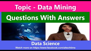 EM-14: Data Mining | Data Mining Question and Answer | #datamining | #python