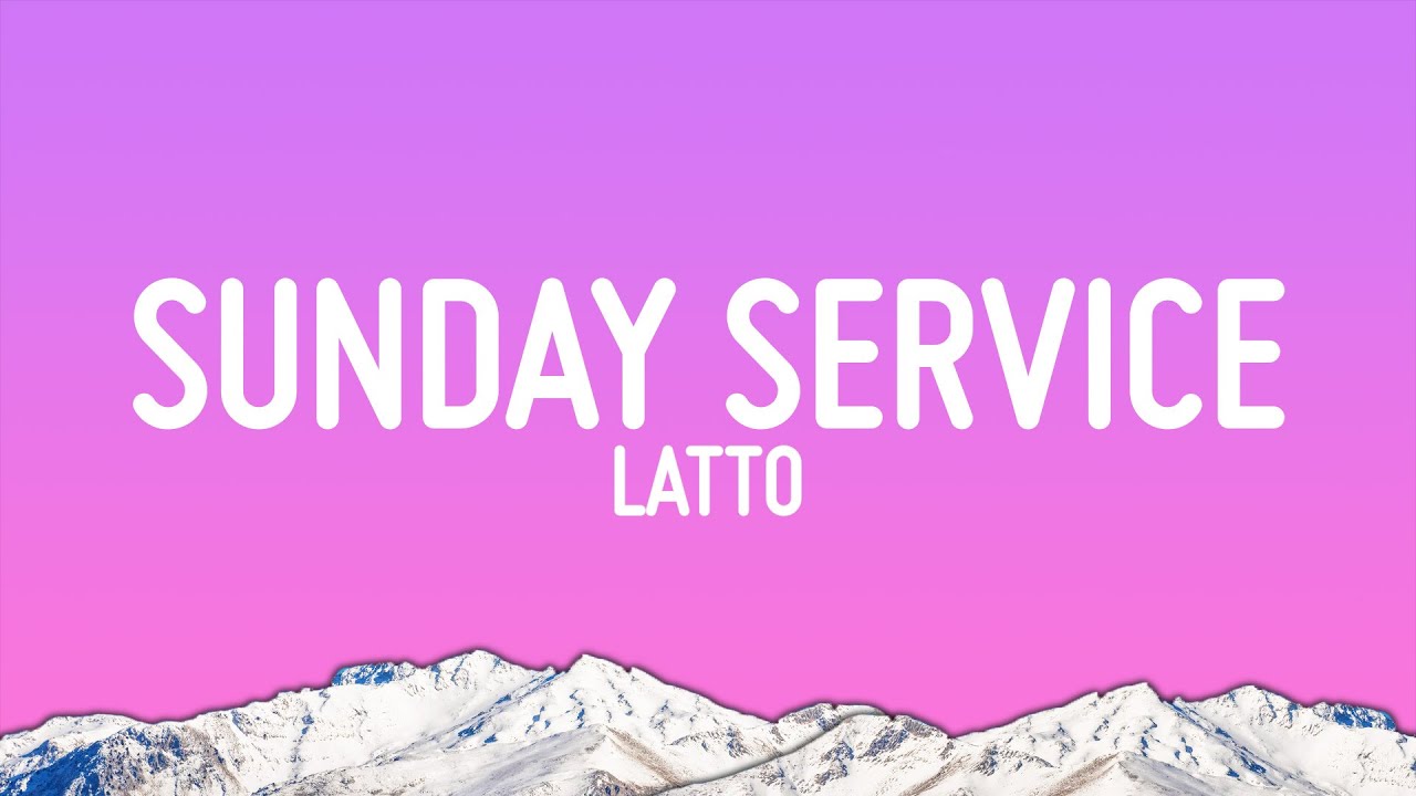 Latto - Sunday Service (Lyrics)