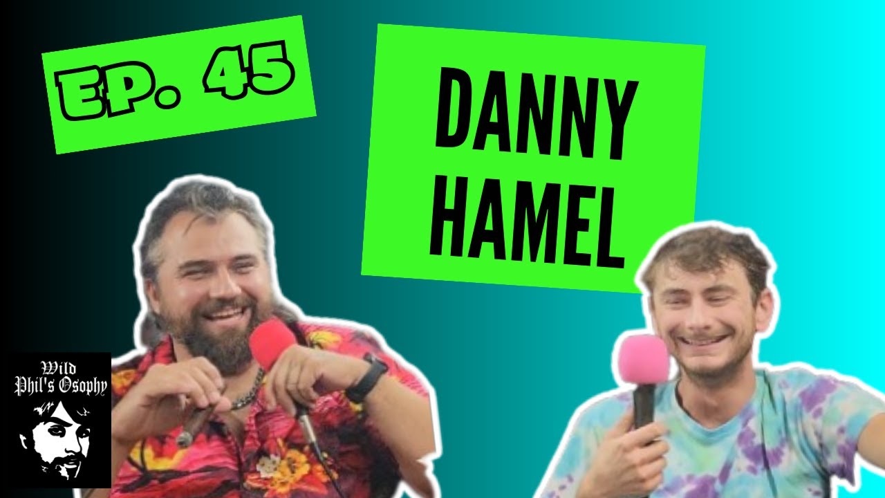 EP. 45: Danny Hamel - YouTube