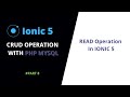 #8 READ Operation Front-End Ionic 5 | Ionic 5 PHP MySQL CRUD Operations | Ionic 5 Tutorials
