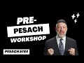 Prepesach workshop 20245784