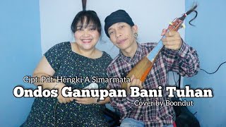 ONDOS GANUPAN BANI TUHAN cover Boondut | Lagu Rohani Simalungun