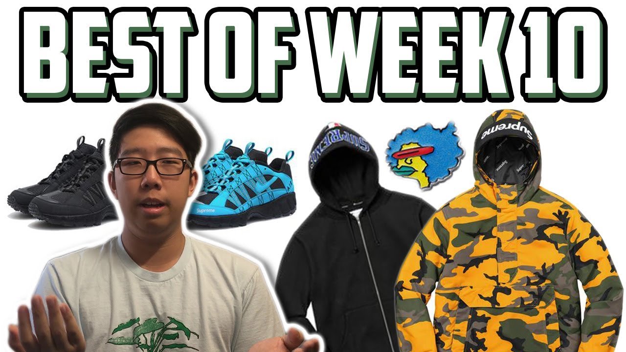 SUPREME CAMO ANORAK!?!?! BEST OF SUPREME FW17 WEEK 10!?!?!