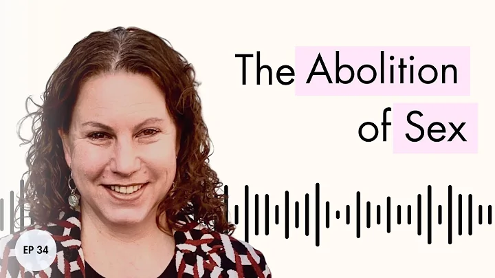 The Abolition of Sex  |  Kara Dansky