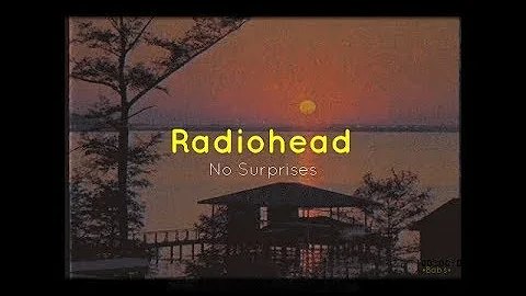 Radiohead - No Surprises (Lyrics)