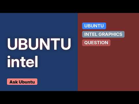 Ubuntu: Graphics driver being reported as Gallium 0.4 on llvmpipe (LLVM 0x300) instead of intel