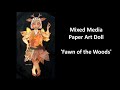 Mixed Media Paper Art Doll - Fawn of the Woods