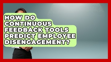 How Do Continuous Feedback Tools Predict Employee Disengagement? - Legal And HR SaaS Stack