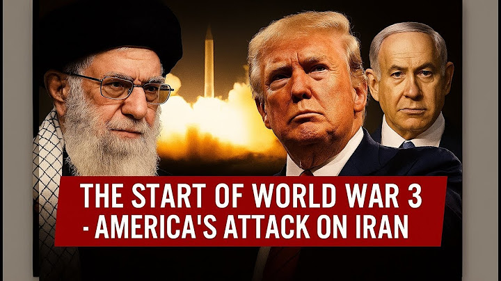The Start of World War 3 America’s Attack on Iran