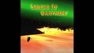 Sailing To Ganymede