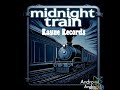 midnight Train #raynerecords  remastered