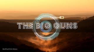 The Big Guns