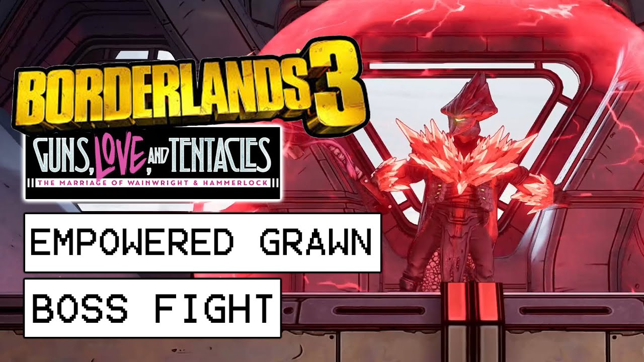 Borderlands 3 Guns, Love And Tentacles DLC Empowered Grawn Boss Fight