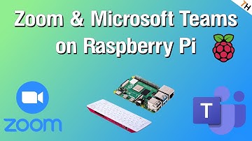 How to Install Zoom & Microsoft Teams on your Raspberry Pi (3, 3B+ & 4)| FULL setup + guide |By TH