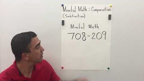 Mental Math: Compensation (Subtraction) Example 2 / My Growing Brain