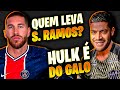 HULK É DO GALO 😱 A TRETA por causa de Sérgio Ramos 😳 MERCADINHO DA BOLA