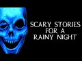 Scary True Stories Told In The Rain | Thunderstorm Video | (Scary Stories) | (Rain Video) | (Rain)