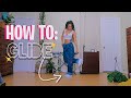 How To GLIDE in 2022! I DANCE TUTORIAL