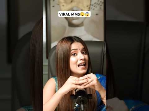 Viral mms #trending #trendingshorts #shorts #shortvideo #viralvideo #mms #anjaliarora #short #viral