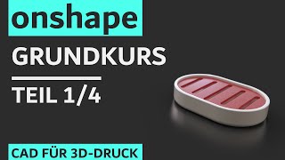 Onshape Grundkurs - 1/4 | CAD für 3D-Drucker für Anfänger (Deutsch)