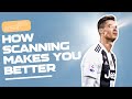 Scanning in Football | How it Makes You a Better Player
