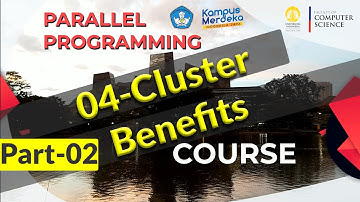 Parallel Programming -04-02-Cluster Benefits -part-02