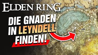 Der Weg zu den Gnaden in Leyndell der Königlichen Hauptstadt! Elden Ring Guide