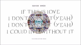 Video thumbnail of "If This is Love by Xavier Omar (Lyrics)"