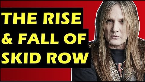 Skid Row: The Rise & Fall Of The Band With Sebastian Bach - 