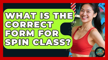 What Is The Correct Form For Spin Class? - High Energy Training Hub
