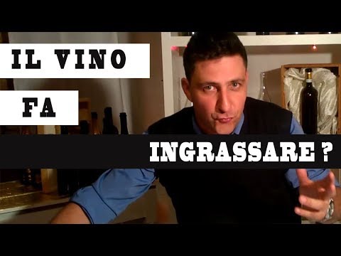 Il vino fa ingrassare? -  Does wine make you fat?