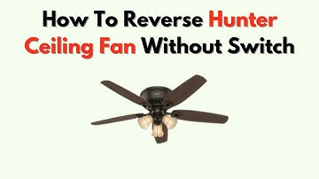 Hoe u de Hunter-plafondventilator kunt omkeren zonder schakelaar - Verander de richting met behul...