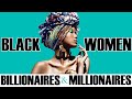 10 Black Women Billionaires/Millionaires | #Black Excellist