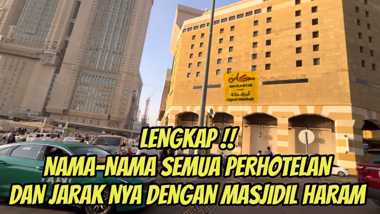 WAJIB DI SIMAK BAGI YANG INGIN UMRAH ! NAMA PERHOTELAN DAN JARAK NYA DENGAN MASJIDIL HARAM