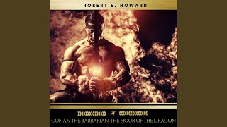 Chapter 165 - Conan the Barbarian: The Hour of the Dragon