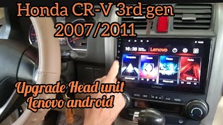 HONDA CRV 3RD GEN/20072011/UPGRADE HEAD UNIT/LENOVO ANDROID