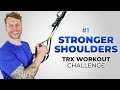 Stronger Shoulders in 15 Minutes - Beginner TRX Workout (Suspension Training)