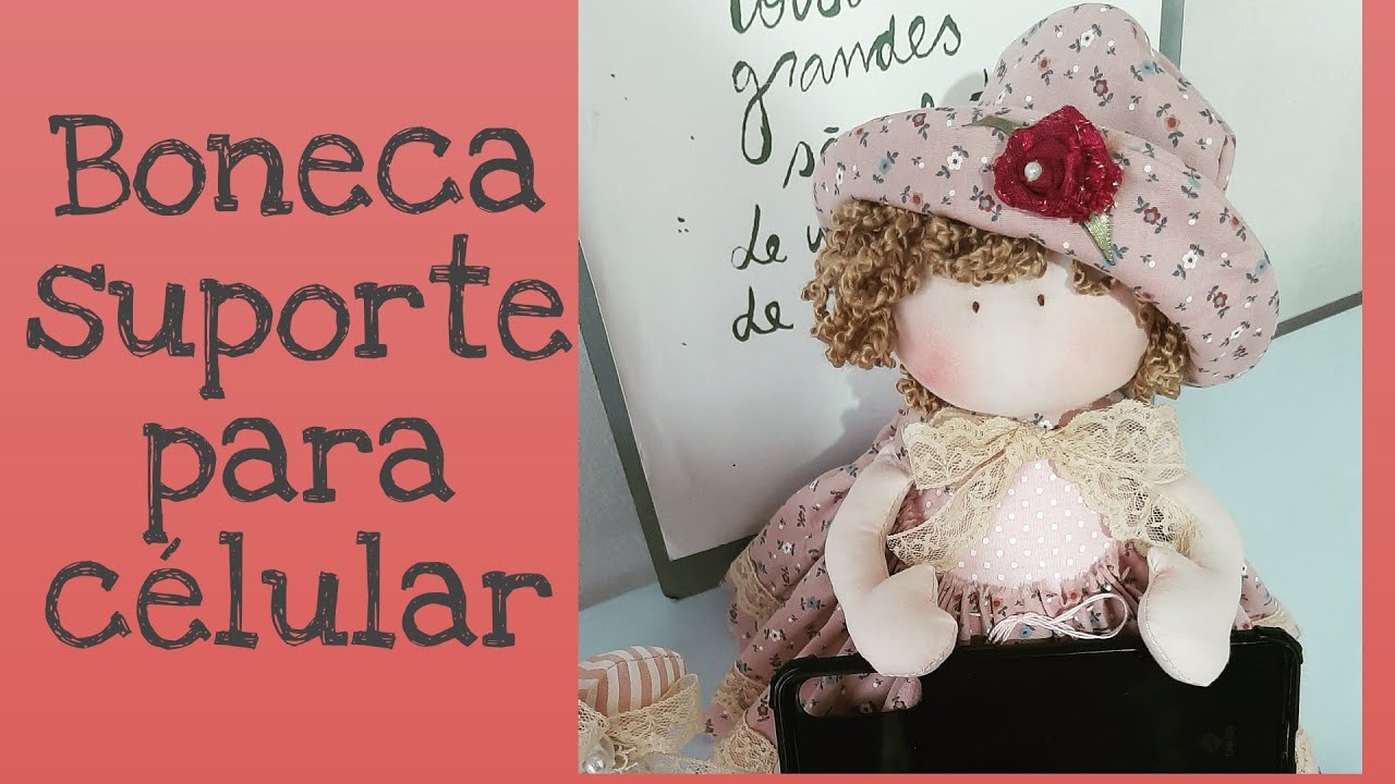 boneca suporte para celular( com molde)