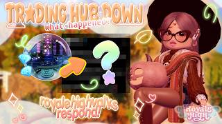 TRADING HUB DOWN WHAT HAPPENED Royale High