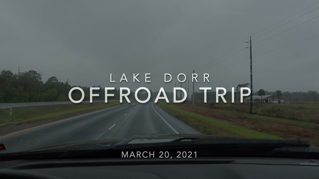 Lake Dorr Offroad Camping Trip