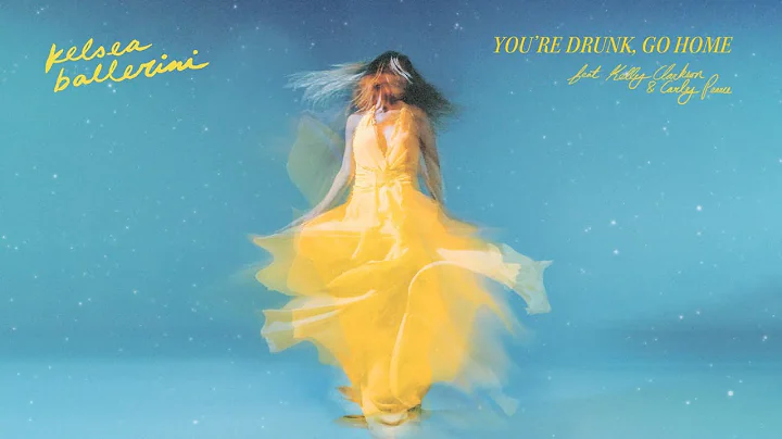 Kelsea Ballerini - YOU'RE DRUNK, GO HOME (feat. @K...