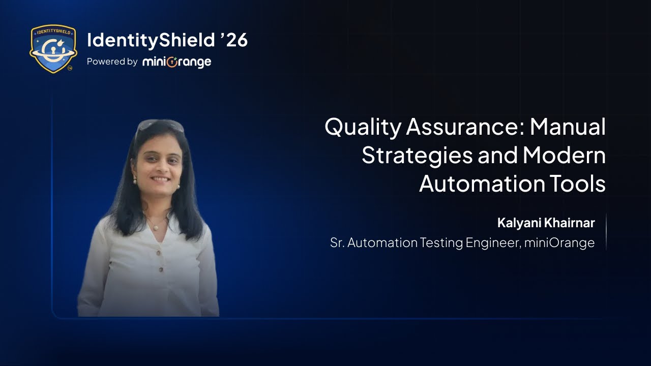 Quality Assurance: Manual Strategies and Modern Automation Tools | IdentityShield '26