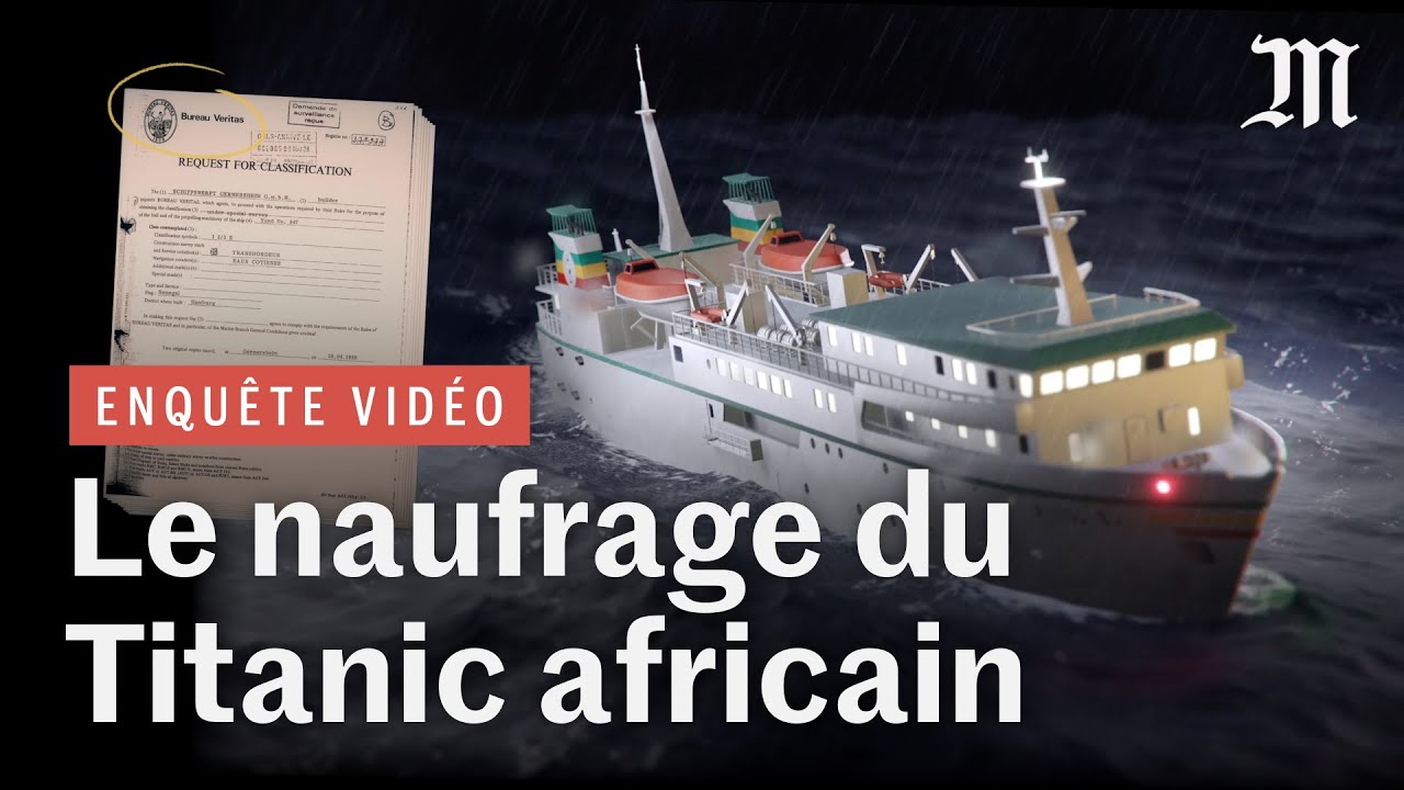 Naufrage du Joola au Sénégal : enquête sur le « Titanic africain »